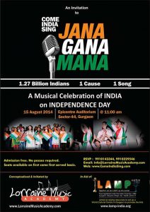A MUSICAL CELEBRATION OF INDIA - “COME INDIA SING JANA GANA MANA”, on our Independence Day
